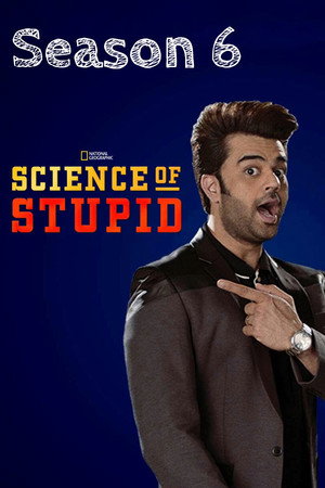 Science of Stupid - Season 6