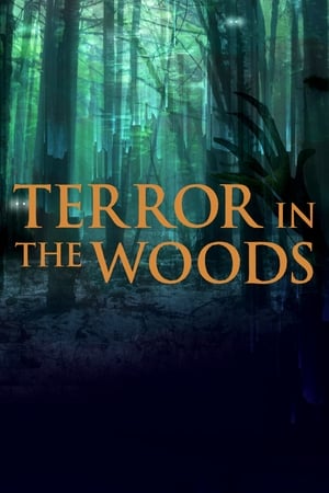 Terror in the Woods: Season 1