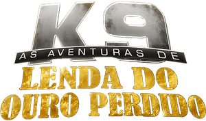 As Aventuras de K-9: A Lenda do Ouro Perdido