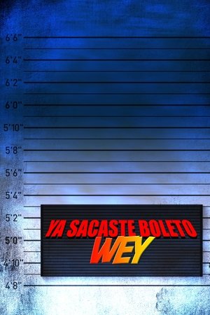 Ya sacaste boleto wey