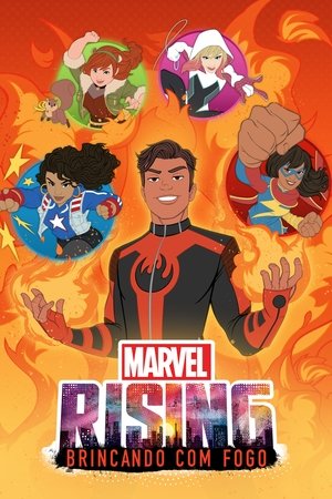 Marvel Rising: Playing with Fire