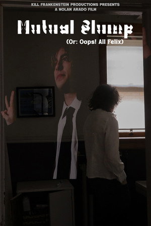 Mutual Slump (Or: Oops! All Felix) (2025)