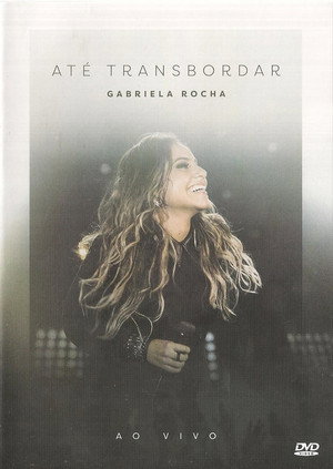 Gabriela Rocha - Até Transbordar 2
