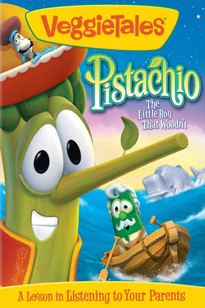 Image VeggieTales: Pistachio - The Little Boy that Woodn't