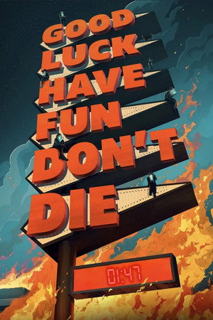 poster Good Luck, Have Fun, Don't Die