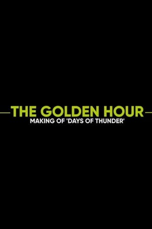 Poster The Golden Hour: Making of Days of Thunder 2020