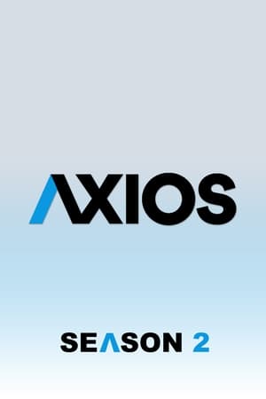 Axios: Season 2