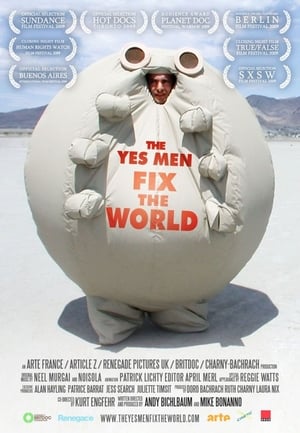 Click for trailer, plot details and rating of The Yes Men Fix The World (2009)