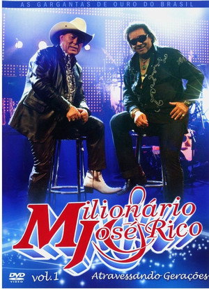 Milionário & José Rico - Atravessando Gerações