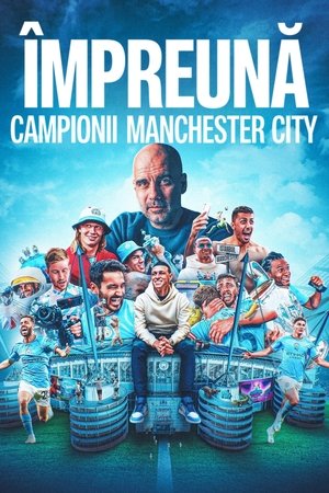 Image Împreună: Campionii Manchester City