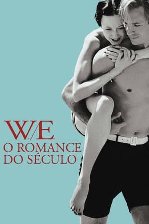 Assistir W.E.: O Romance do Século Online Grátis