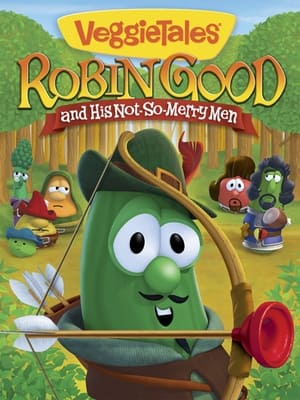 VeggieTales: Robin Good and His Not So Merry Men 2012