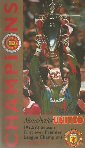 Manchester United - Champions - The Official 1992/93 Season Review