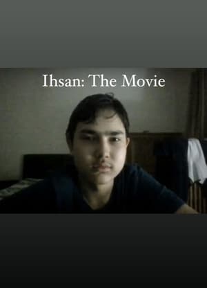 Ihsan: The Movie (2020)