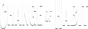 Change of Habit