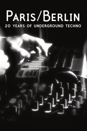 Paris/Berlin: 20 Years of Underground Techno poster