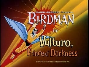 Birdman and the Galaxy Trio Vulturo, Prince of Darkness