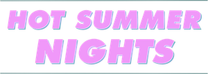 Hot Summer Nights