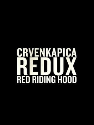 Red Riding Hood Redux film complet