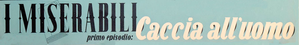I miserabili: Caccia all'uomo — Logos 1