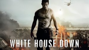 White House Down (2013)
