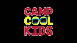 Camp Cool Kids (2017)