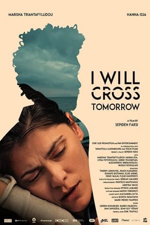 Poster I Will Cross Tomorrow (2019)