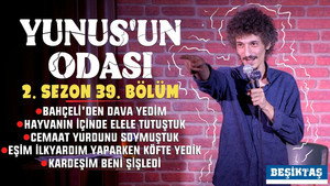 Episode 39 | BEŞİKTAŞ