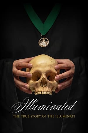 Poster Illuminated: The True Story of the Illuminati 2019