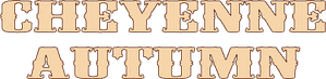 Cheyenne Autumn
