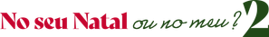 No Seu Natal ou no Meu 2