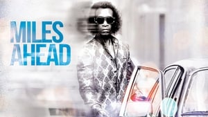 Miles Ahead (2016)