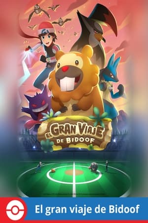 Pokémon: El gran viaje de Bidoof (2022)