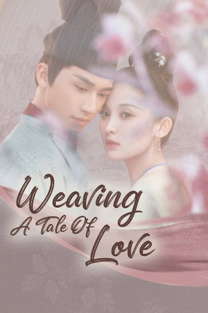 Weaving a Tale of Love - Season 1