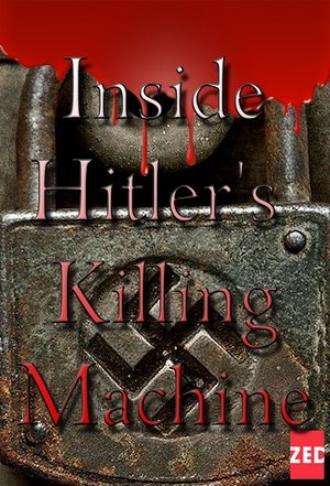 Poster Inside Hitler's Killing Machine 2016