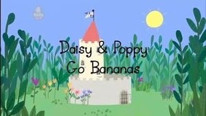 Ben & Holly's Little Kingdom Daisy & Poppy Go Bananas