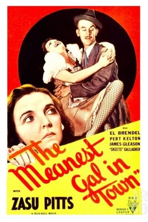 The Meanest Gal in Town 1934