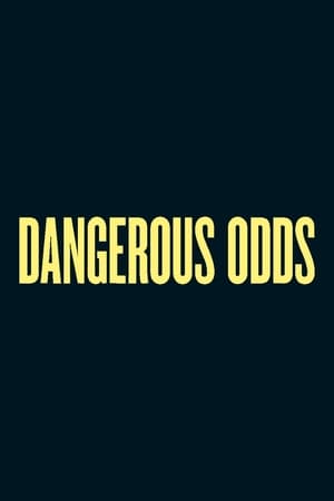 Poster Dangerous Odds 2024