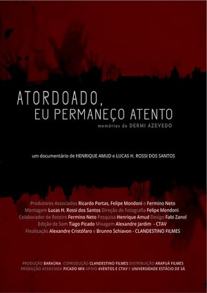 Atordoado, Eu Permaneço Atento film complet