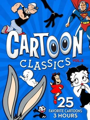 Watch Cartoon Classics - Vol. 3: 25 Favorite Cartoons - 3 Hours