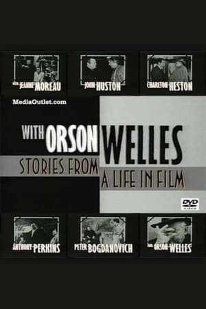 With Orson Welles: Stories from a Life in Film