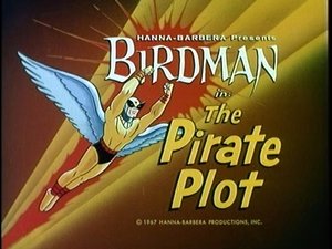 Birdman and the Galaxy Trio The Pirate Plot