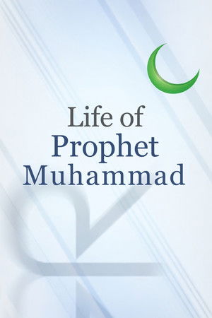 Life of Prophet Muhammed