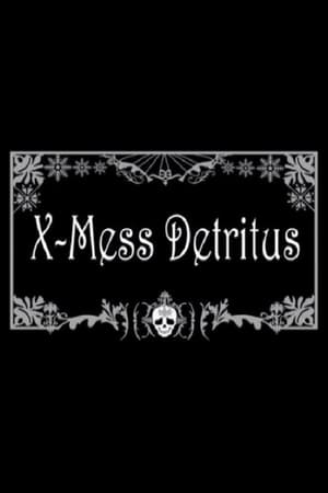 Poster X-Mess Detritus (2008)