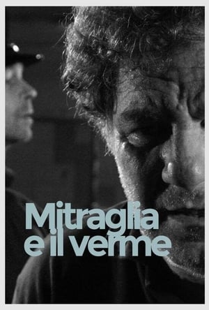 Poster Mitraglia e il verme (2005)