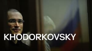 Khodorkovsky film complet