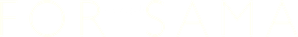 For Sama