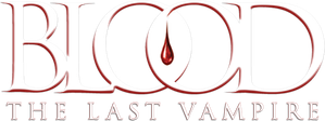 Blood: The Last Vampire