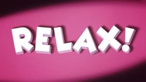 Relax!