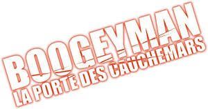 Boogeyman : La Porte des cauchemars